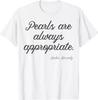 Le perle sono sempre appropriate T-shirt Jackie Kennedy