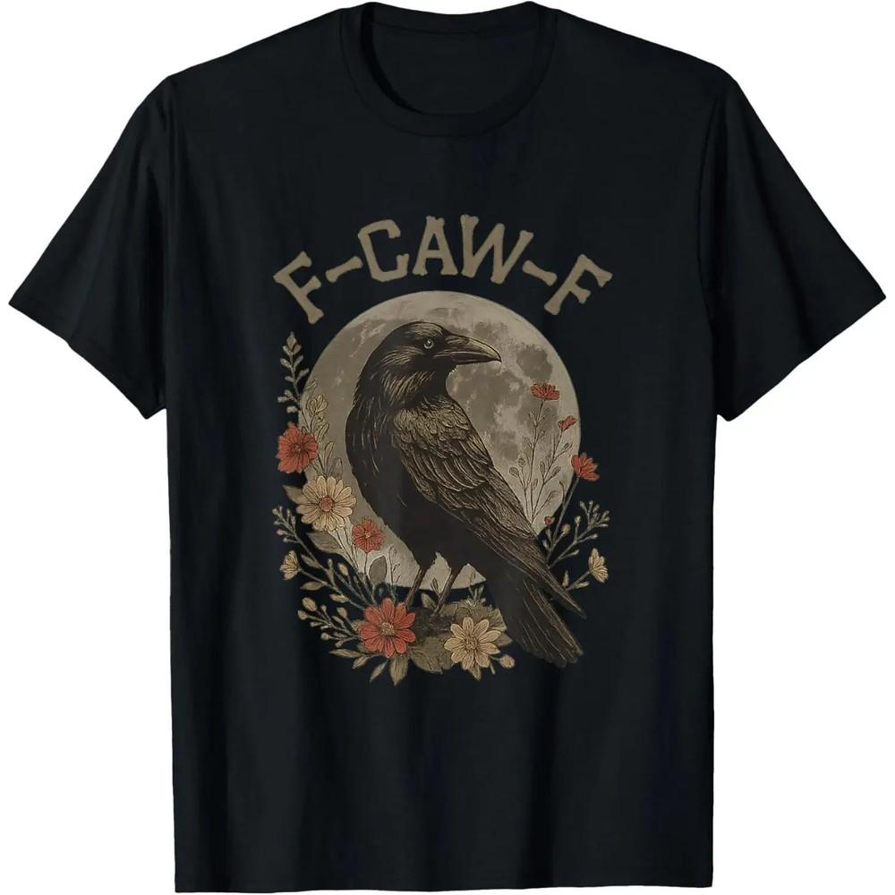

Funny F Caw F Raven Bird Saying Graphic F-Caw-F Crow T-Shirt USA 3XL