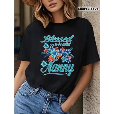 Damen Lustiges Gesegnetes Nanny T-Shirt Schwarz Türkis Floral Schriftzug Slim Fit Kurzarm Nanny Muttertag Geschenk Lässiges Oberteil