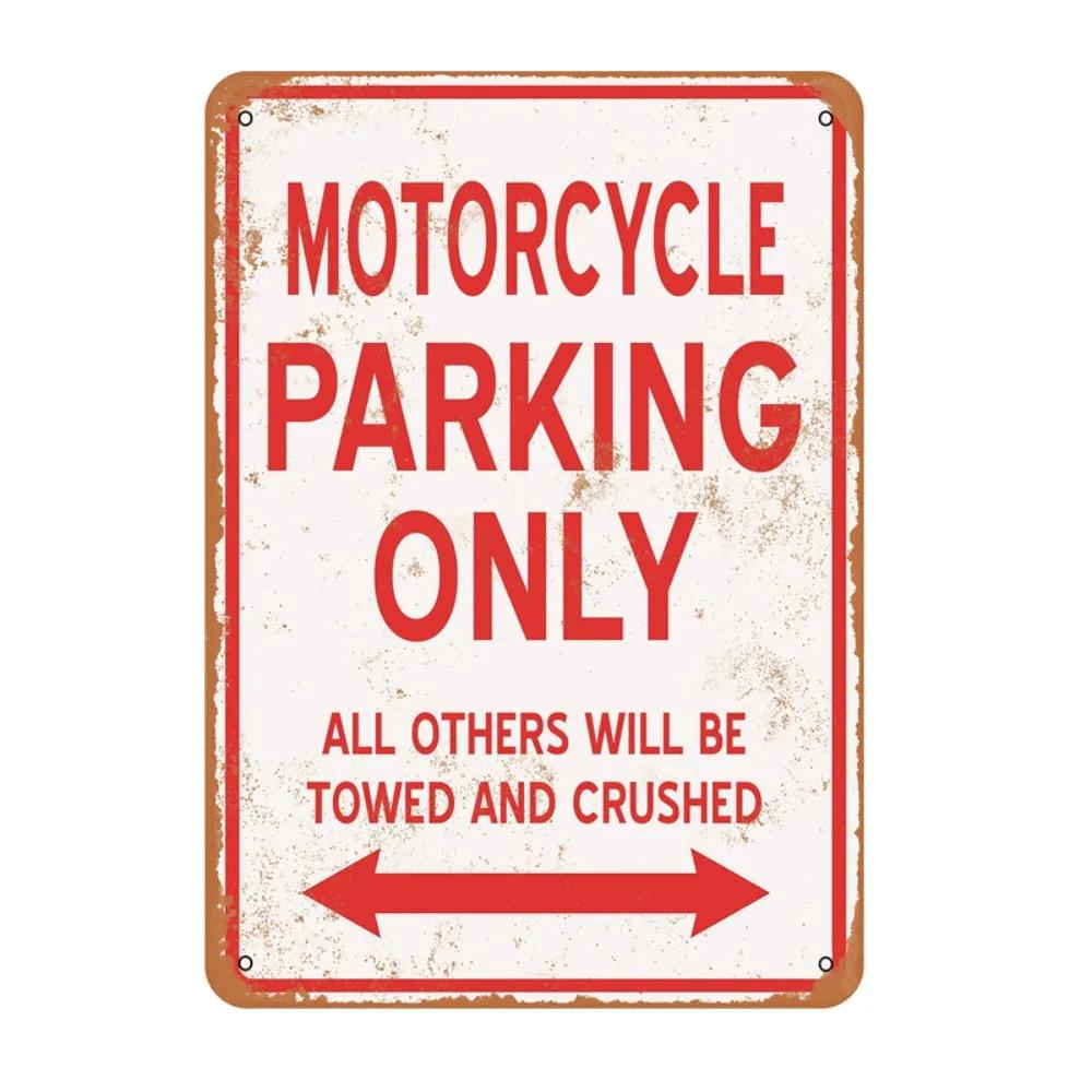 Tin Signs Metal Sign Motorcycle Parking ONLY Holiday Vintage Poster Metal Plaques for Funny Wall Decoration Art Sign Gifts Fo