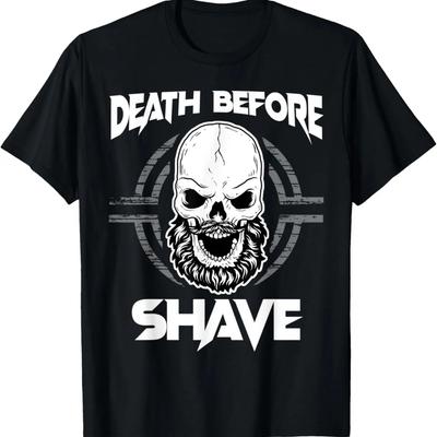 Death Before Shave T-Shirt