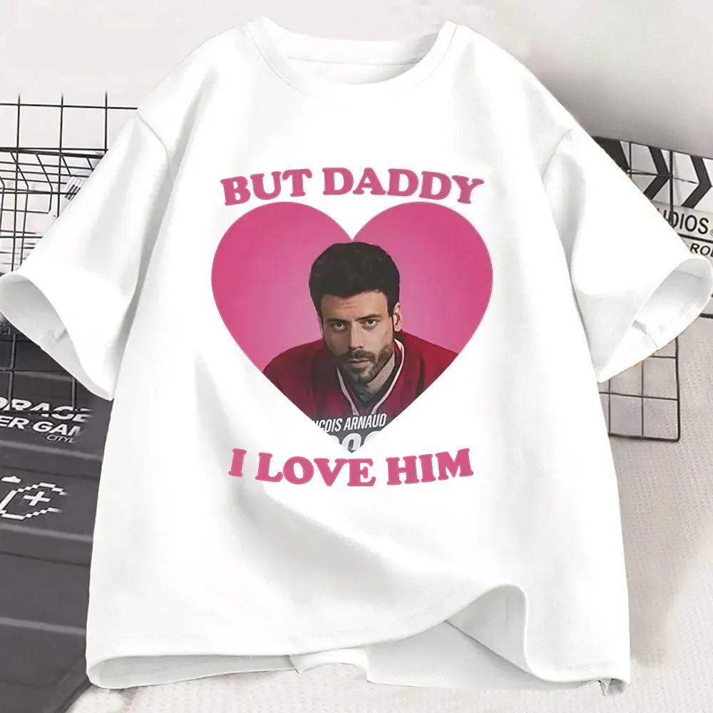 Men's Women Clothing Heated Rivalry Scott Hunter But Daddy I Love Him T-shirts Fashion Harajuku Cotton Oversized T Shirts Tops