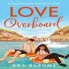 Love Overboard by Ada Barume Paperback Book 9780008686307