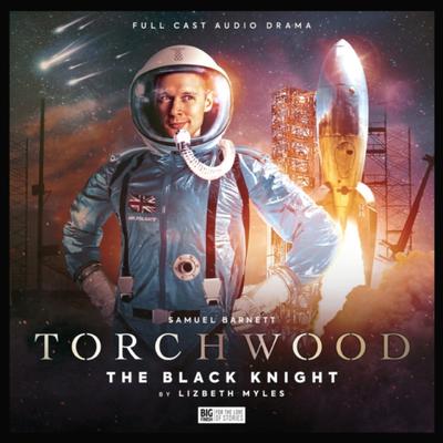 Torchwood 50x  The Black Knight by Lizbeth Myles CDAudio Book 9781838687922