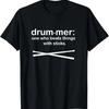 Drummer Definition - Drum Sticks Funny Drummer Tshirt