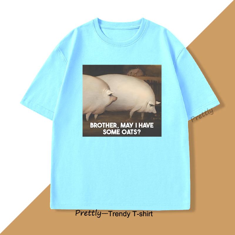 

Brother May I Have Some Oats T Shirt Pig Meme Tee Shirt Funny Animal TShirt Loose Tshirt Fashion Crewneck TShirt Streetwear 4XL