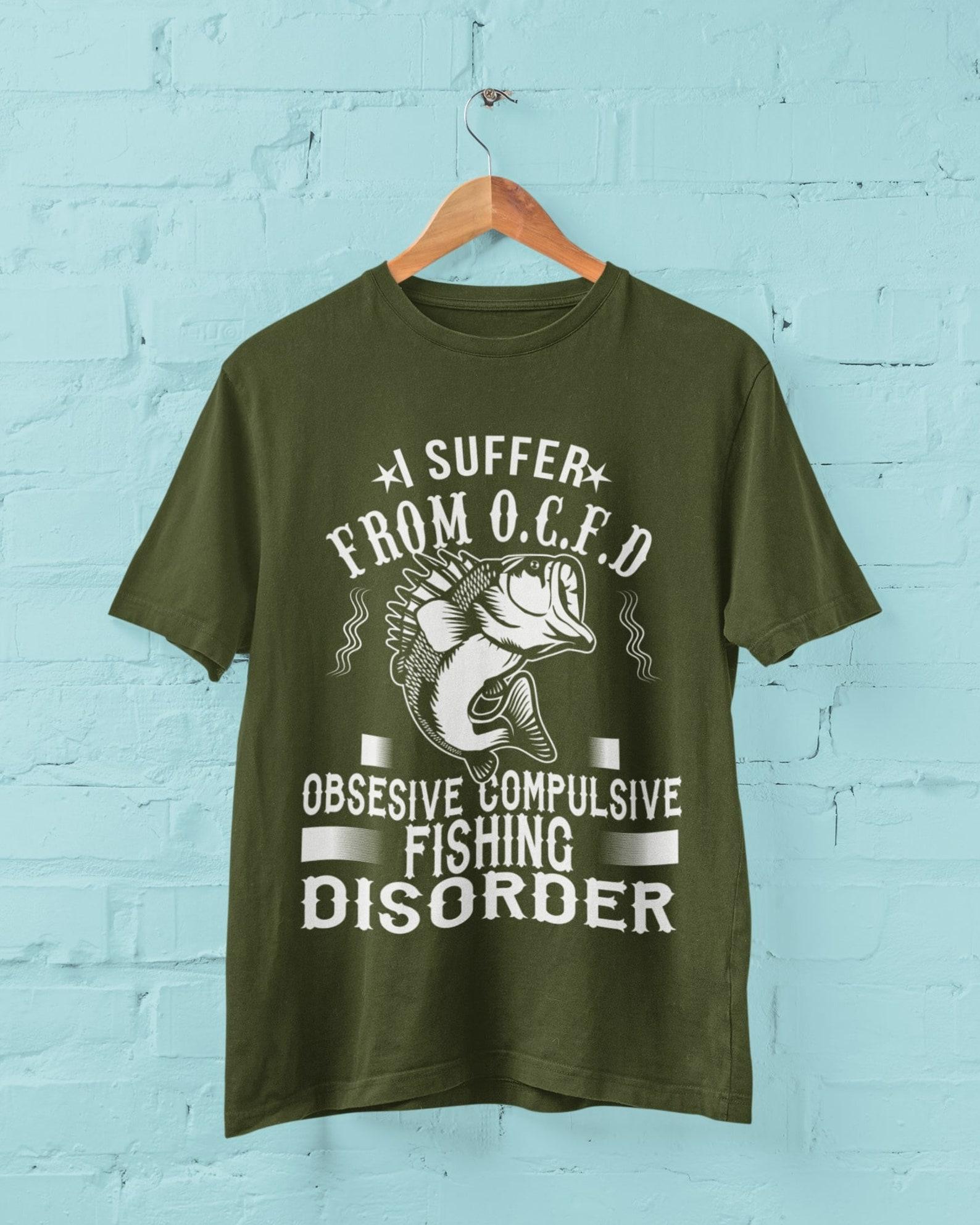 Funny Fishing T-Shirt: Obsessive Compulsive Fishing Disorder 2XL