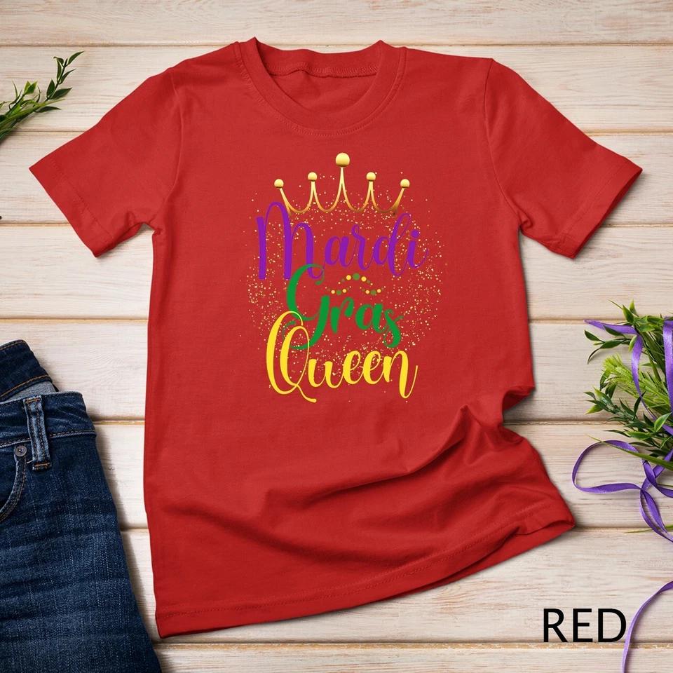 Mardi Gras Queen Parade Costume Party Women Gift Mardi Gras Unisex T-shirt 11 S