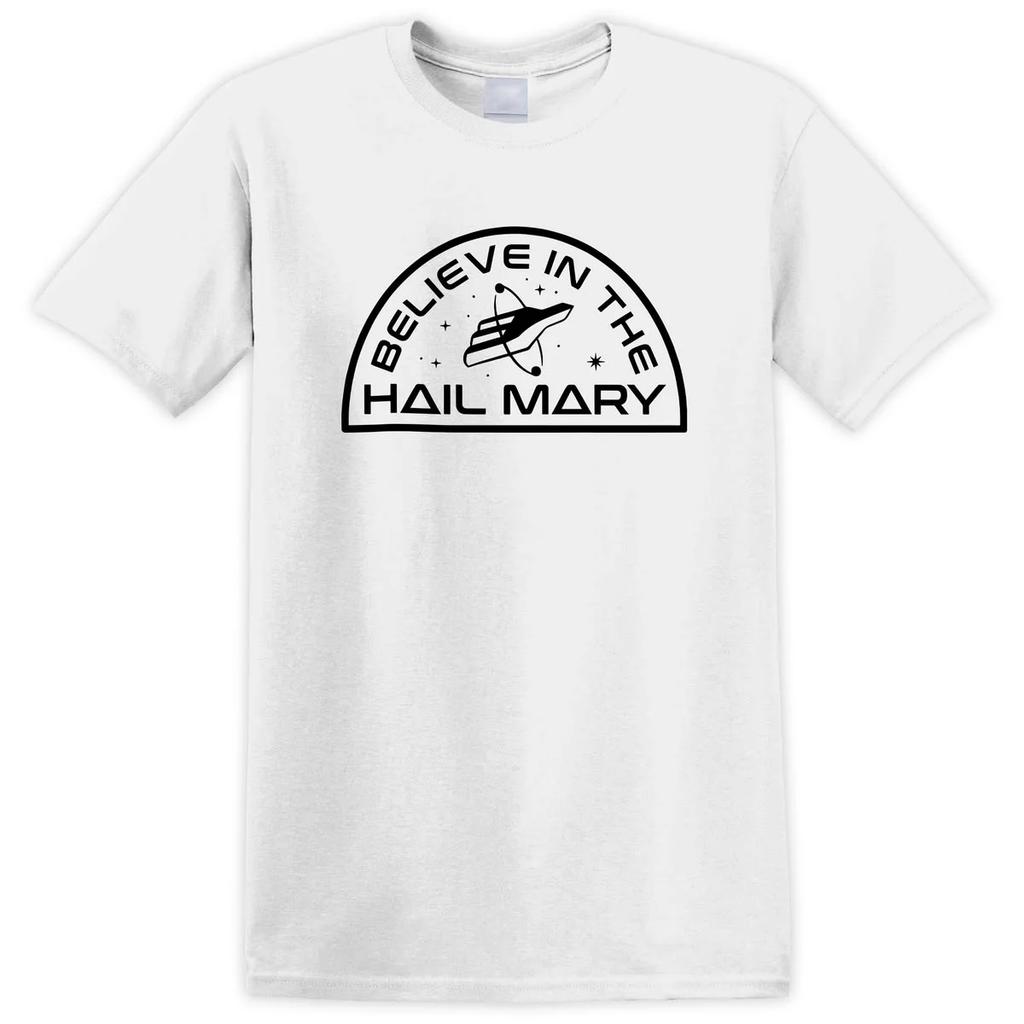 Project Hail Mary BELIEVE IN THE HAIL MARY T-Shirt Unisex und Damen Sommerkleidung Atmungsaktiv Mode Rundhals Kurzarm Top