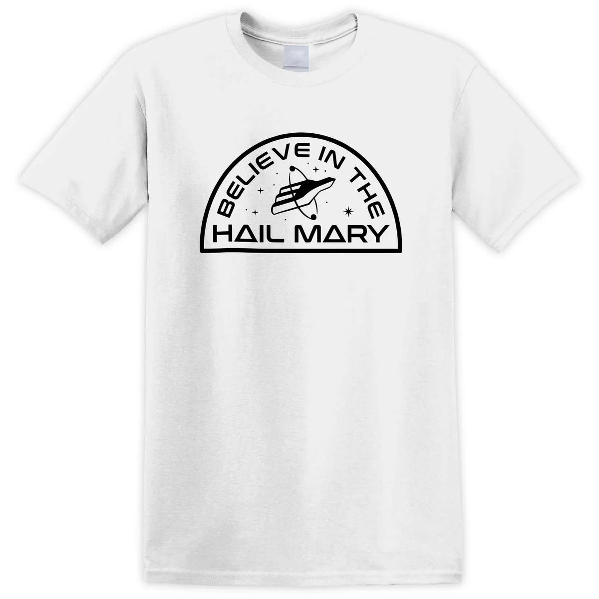 Project Hail Mary BELIEVE IN THE HAIL MARY Tshirt Unisex and Women Summer Clothing Breathable Fashion Round Neck Short Sleeved Top S