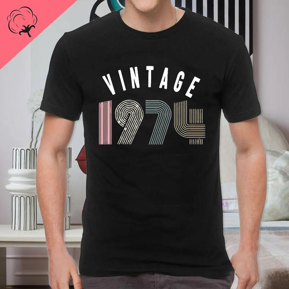 Classic Vintage Born in 1974 Retro 70s Style Birthday Year Tshirt Men Women Unisex T Shirt Streetwear Comfort Summer Cotton Tee