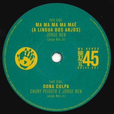 7-дюймовая пластинка JORGE BEN CAUBY PEIXOTO E JORGE Ma Ma Ma Ma Mae A Lingua Dos Anjos BRZ45081 Бразилия 45 об/мин Mr B 2020 Великобритания Латинская