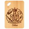 Planche À Découper / Plateau Apéro - PLANETEE - Sohan Gras C'est La Vie - Bambou - 30x20x1 Cm - Cadeau Gravé