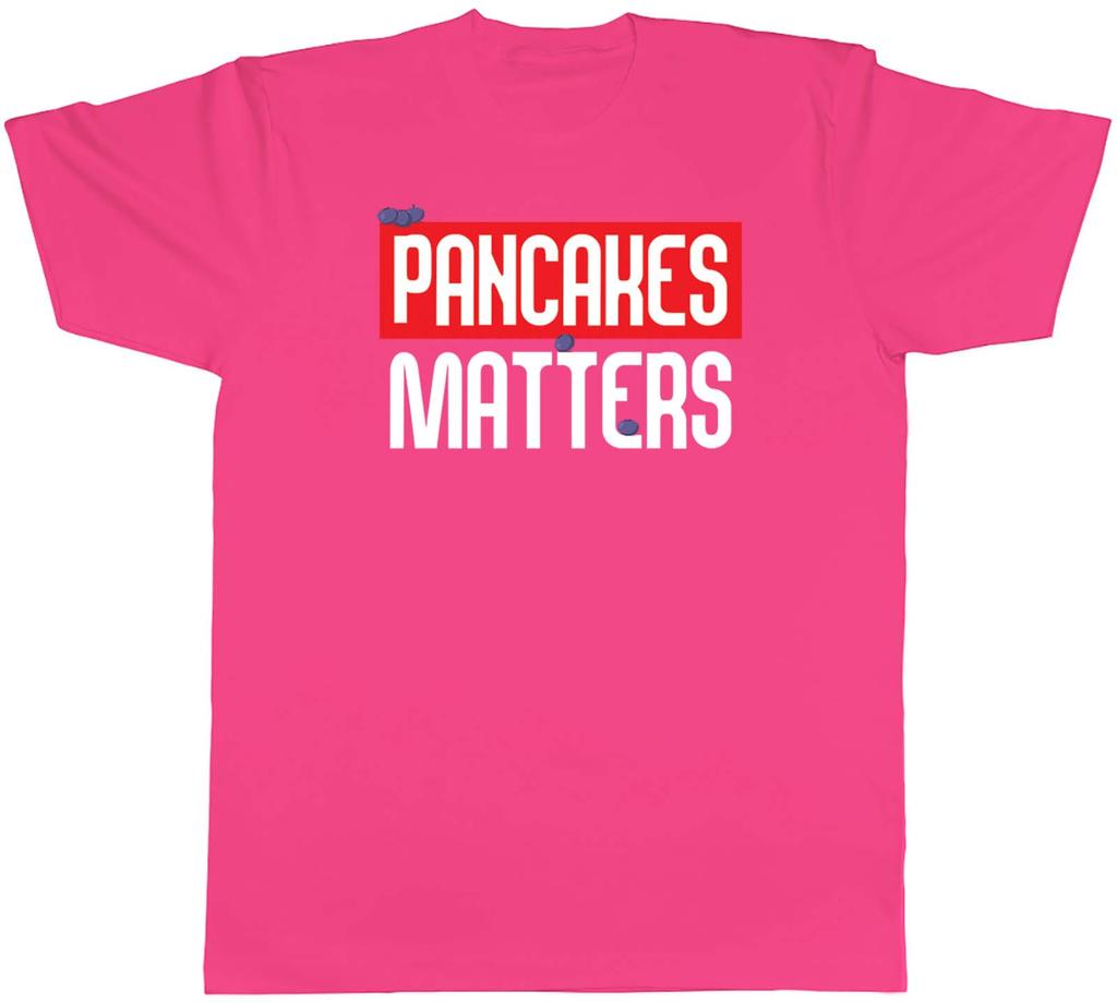 Pancakes Matters Unisexs Unisex TShirt Tee