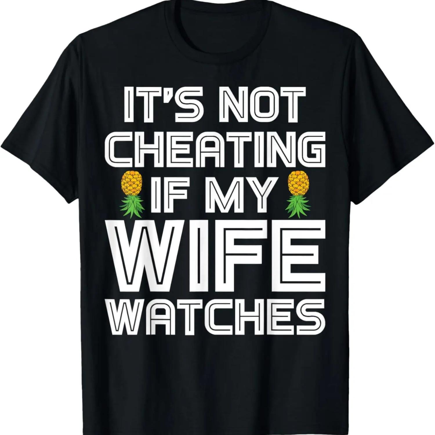 Funny Swinger It s Not Cheating If My Wife Watches T-Shirt S