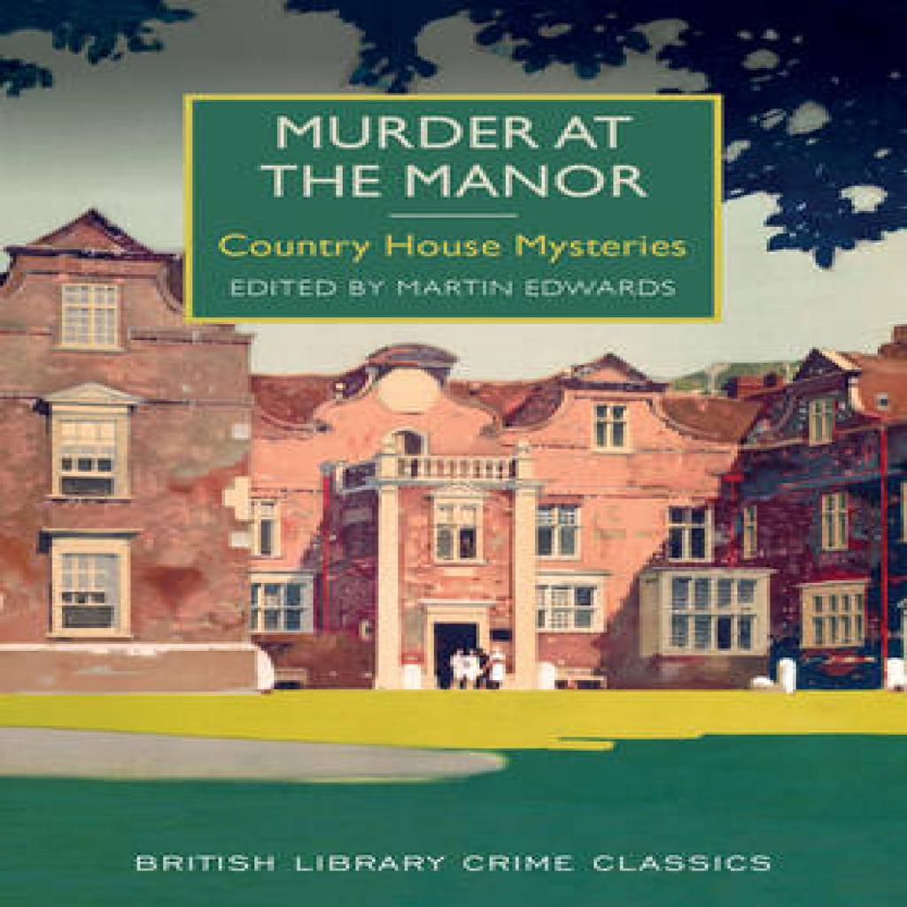 Murder at the Manor by Martin Edwards Paperback Book 9780712309936