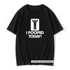 Mens TShirts I Pooped Today Funny Cotton Male Harajuku Vintage Cool Retro Homme T Shirts For Men Cool Tops  Tees Cute Cotton