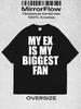 Übergroßes T-Shirt mit y2k 'Mein Ex Ist Mein Größter Fan' Aufdruck
