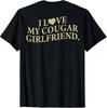 I Love My Cougar Girlfriend Back Print Boyfriend Saying GF  Unisex T-Shirt