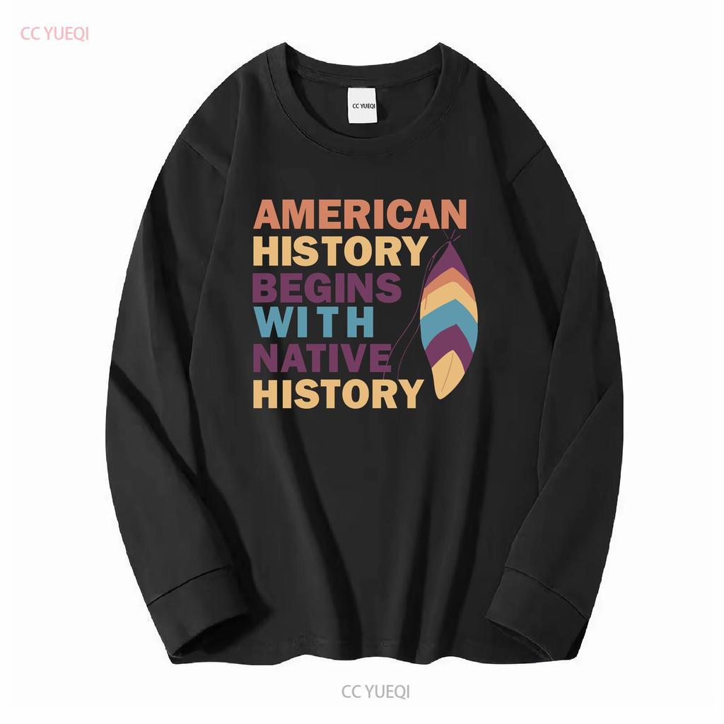 American History Begins With Native T Shirt Indigenous vintage Washed streetwear Comfortable Stretched Slightly Stylish Casual