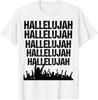 Hallelujah Inspirational Praise And Worship Christian Gift T-Shirt
