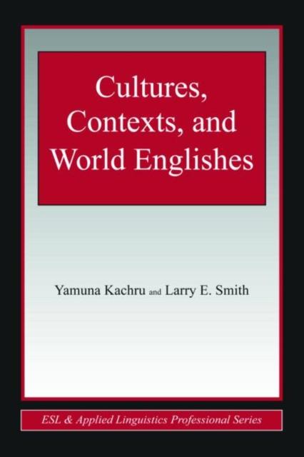The Cultures, Contexts, and World Englishes Book