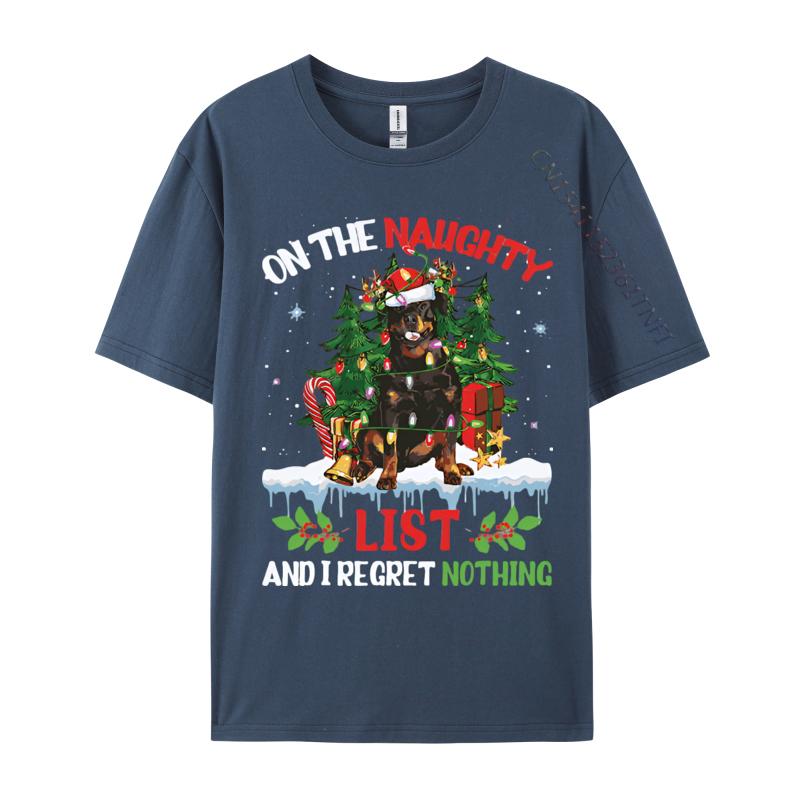 T Shirt For Rottweiler Christmas On The Naughty List T-shirt Cotton Tops Tshirts O-neck Clothing Plus Size