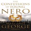 The Confessions of Young Nero by Margaret George Paperback Book 9781447283331