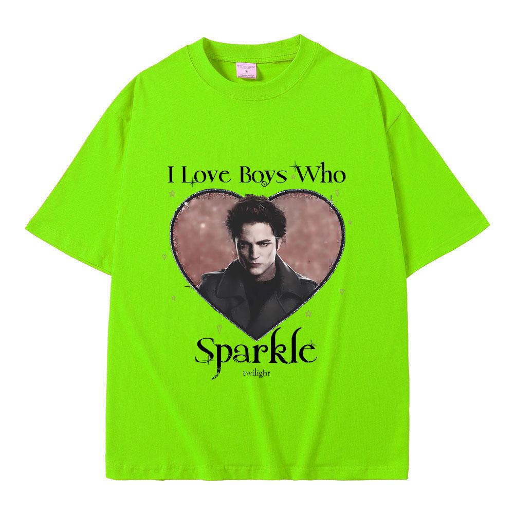 Movie Twilight I Love Boys Who Sparkle Robert Pattinson Graphic T Shirt Edward Cullen Tshirt Men Women Vintage Oversized T-shirt