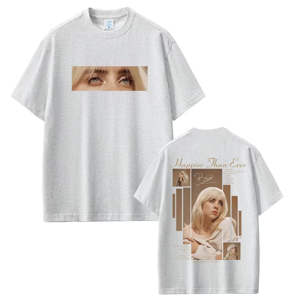 Happier Than Ever 2026 Tshirt Men Women Fashion Pop Music Short Sleeve T Shirts Unisex Hip Hop Tshirts Streetwear Y2k