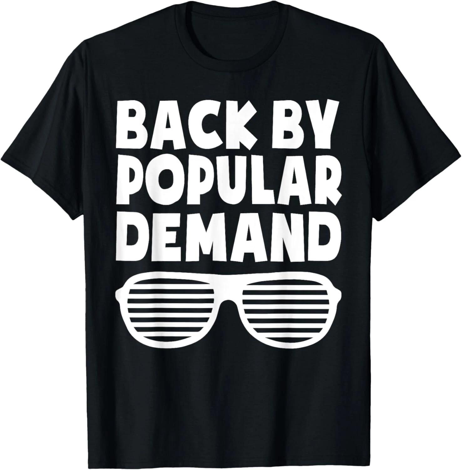 Back By Popular Demand Back To School Boys Girls Teacher Gift Unisex T-Shirt M
