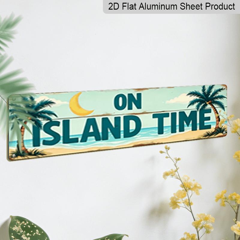 15.7×3.94inch "On Island Time" Tropical Aluminum Decorative Sign, 2D Flat Print, Beach Palm Tree Decor, Coastal Wall Art for Home or Cabin, Rustic