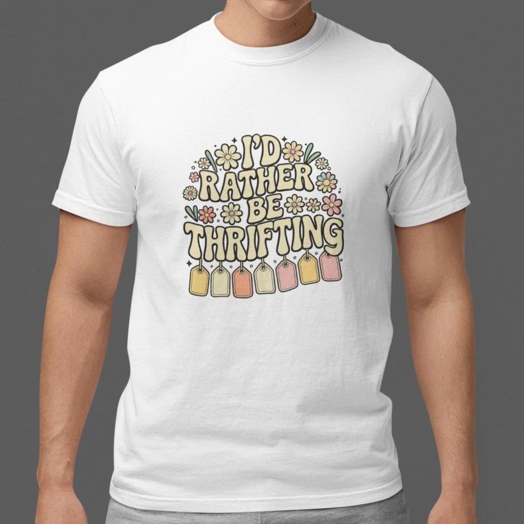 I d Rather Be Thrifting Shirt Vintage Lover Graphic Tee Gift Unisex L