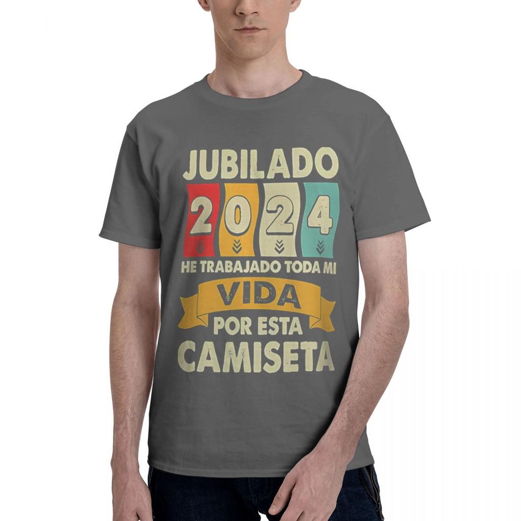 Retired 2024 I Ve Worked My Whole Life For This 100 Cotton Casual Breathable Confortable Tops Funny Mens TShirts Mens Gifts