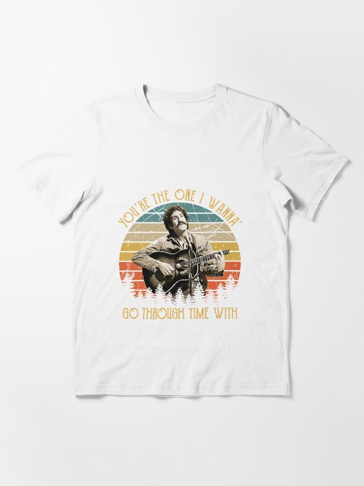 Jim Croce Vintage Jim Croce You're The One I Wanna' Go Through Time With Essential T-Shirt