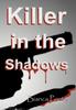 Kniha Killer In The Shadows by Bianca Ponte - Hardback
