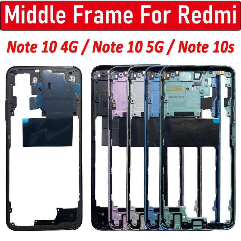 Tested For Xiaomi Redmi Note 10S 10 4G 5G Housing Middle Frame Case Middle Frame Bezel Plate Replacement Parts With Side Key