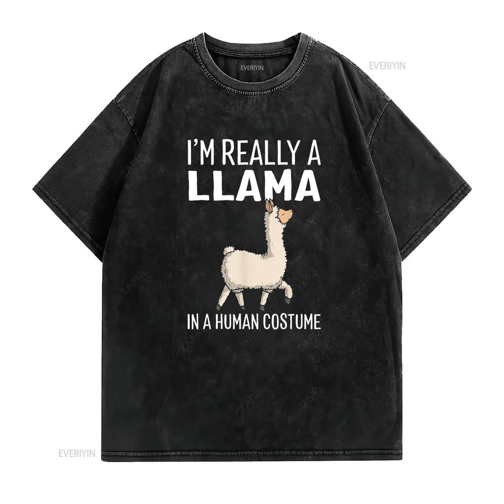 I M Really A Llama In Human Costume Halloween Funny T Shirt Vintage Washed Streetwear Fashion Soft Homme Unisex Stretched