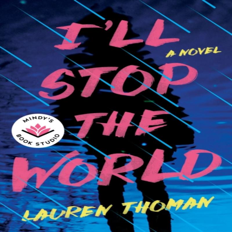 Ill Stop the World by Lauren Thoman Paperback Book 9781662509964