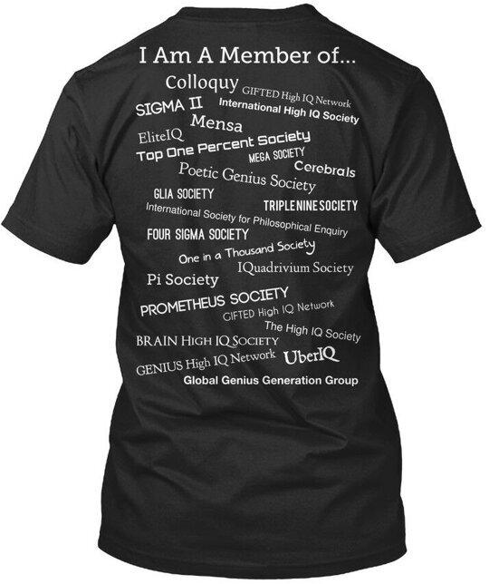 

Iq Society Membership I Am A Member Of Mensa Top One T-Shirt Made in USA S-5XL S
