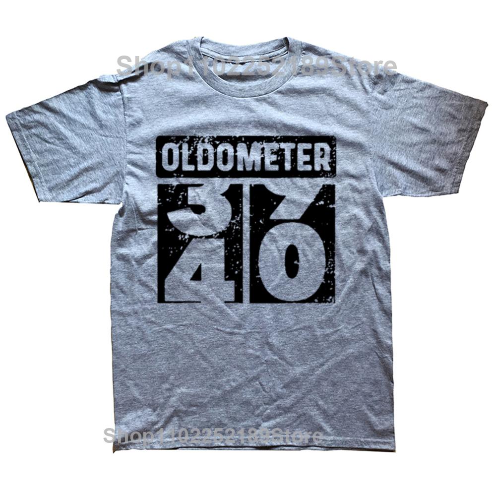 Fashion Oldometer Odo Meter Funny 40th Birthday Gift 40 Yrs Old Joke Unisex Cotton TShirt Vintage Oneck Shortsleeve T Shirt