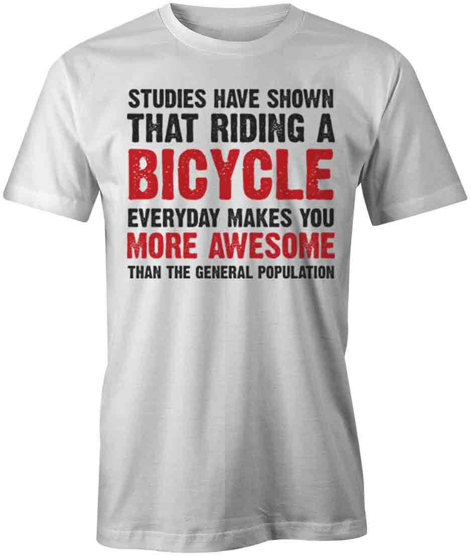 RIDING A BIBYCLE MAKE YOU MORE AWESOME TShirt Tee Short-Sleeved Cotton S1WSA68 XL