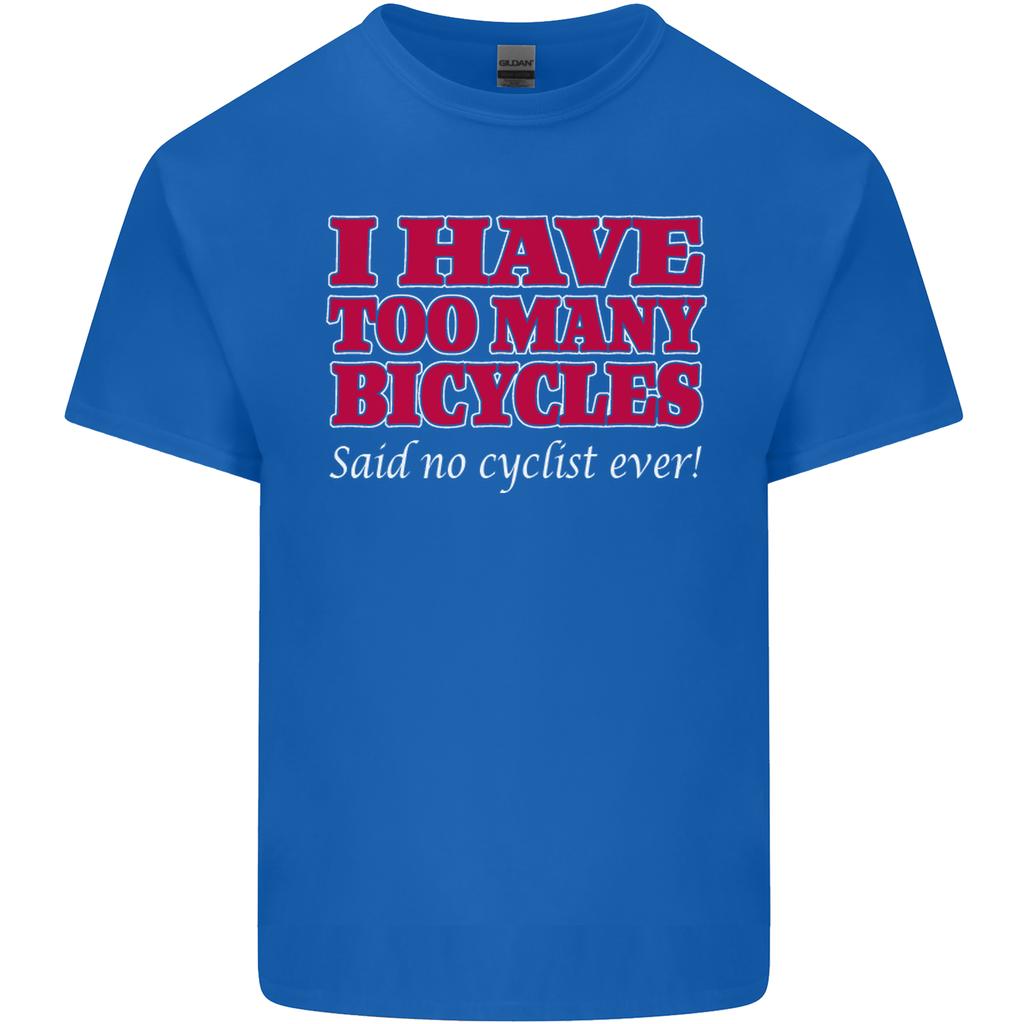 Cycling Too Unisexy Bicycles Said No Cyclist Unisexs Light Cotton TShirt