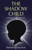 Kniha The Shadow Child : A Story of Self Discovery