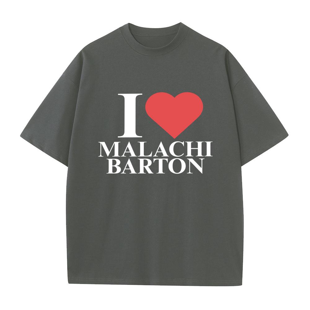 I Love Malachi Barton Tour 2026 Tshirt Unisexs Women Fashion Vintage Tshirts Unisex 100 Cotton Oversized Short Sleeve T Shirts
