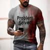 Men's T-Shirts Problem Solved Bloody 3D Print Halloween Short Sleeve T Shirt O-Neck Oversized Tees Harajuku Tops Unisex Clothing