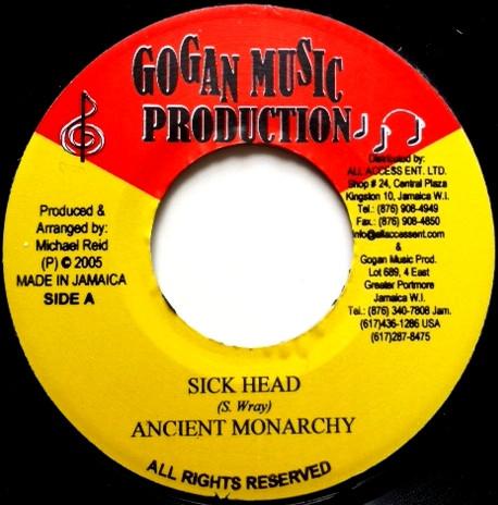 

7inch Record ANCIENT MONARCHY Sick Head NONE Gogan Music Pro 2005 Jamaica Reggae Ska Dub Used