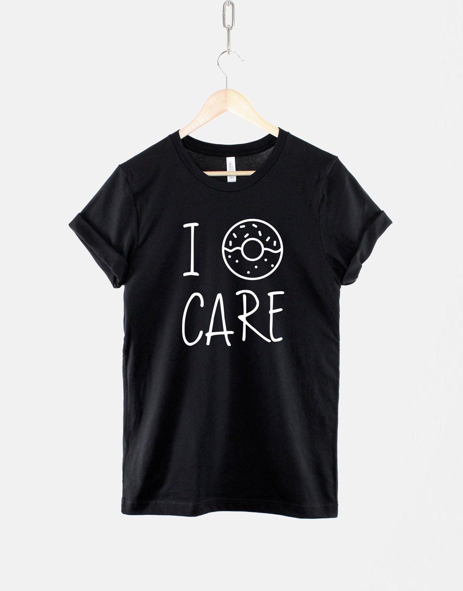 I Doughnut Care Coffee Shirt – Foodie Humor Tee, Dark Roast Donuts Print S