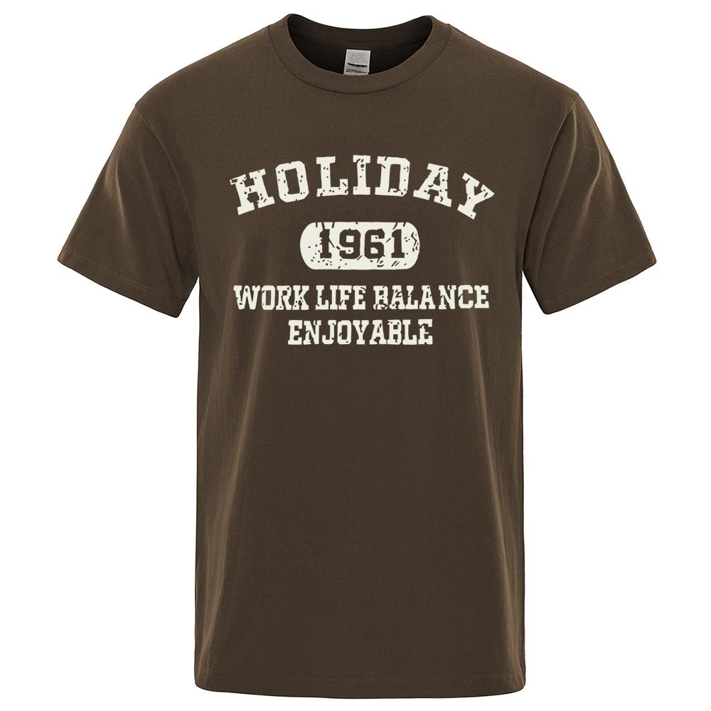 Holiday 1961 Work Life Balance Enjoyable Tops Men Summer Oversize T-Shirts Cotton Loose T Shirts Fashion Breathable New T Shirt