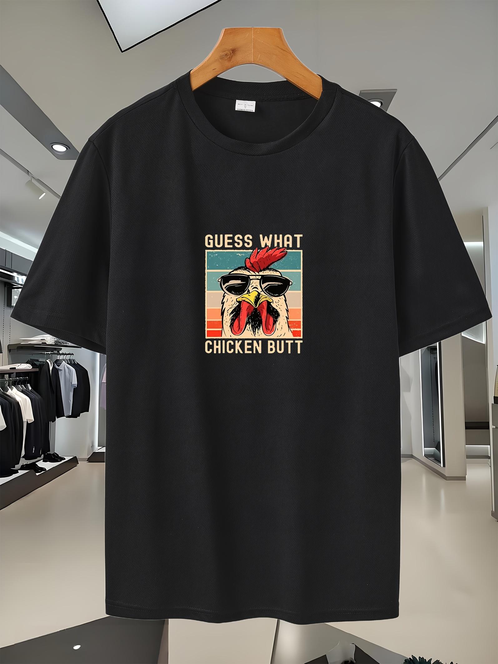 Guess What Chicken Butt  Graphic T-shirt - Lightweight XXL